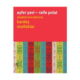 Anadolu'nun Tadı Tuzu Kardeş Mutfaklar - Raife Polat