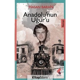 Anadolu'nun Uğuru Hasan Baran