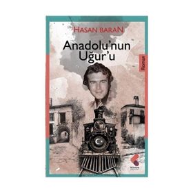 Anadolu'nun Uğuru Hasan Baran