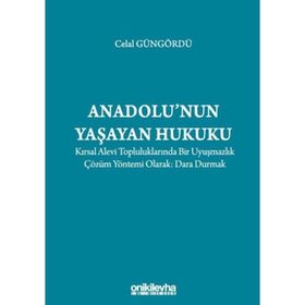 Anadolunun Yaşayan Hukuku - Celal Güngördü
