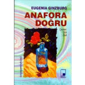 ANAFORA DOĞRU 1 - EUGENIA GINZBURG