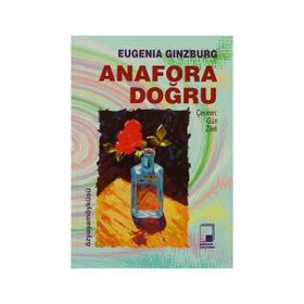 ANAFORA DOĞRU 1 - EUGENIA GINZBURG