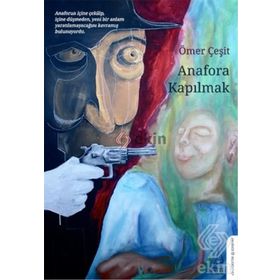 Anafora Kapılmak - Ömer Çeşit