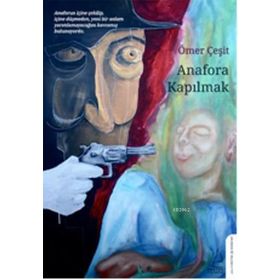 Anafora Kapılmak - Ömer Çeşit