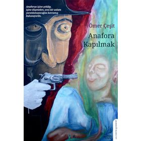 Anafora Kapılmak - Ömer Çeşit