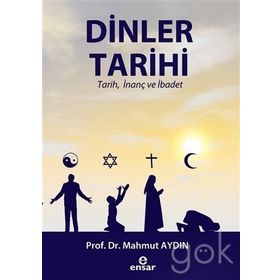 ANAHATLARIYLA DINLER TARIHI - MAHMUT AYDIN
