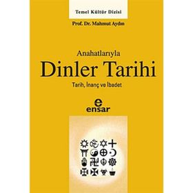 ANAHATLARIYLA DINLER TARIHI - MAHMUT AYDIN