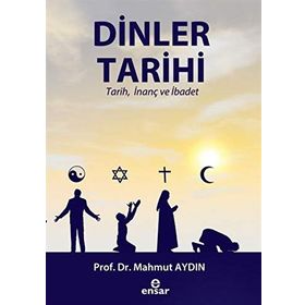 ANAHATLARIYLA DINLER TARIHI - MAHMUT AYDIN