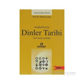 ANAHATLARIYLA DINLER TARIHI - MAHMUT AYDIN