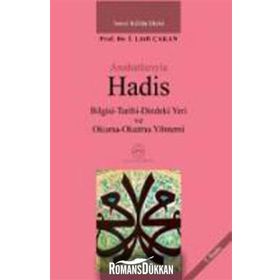 Anahatlarıyla Hadis - Prof. Dr. İ. Lütfi Çakan