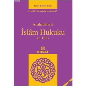 ANAHATLARIYLA İSLAM HUKUKU CILT 2 - HAYREDDIN KARAMAN
