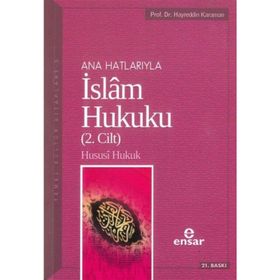 ANAHATLARIYLA İSLAM HUKUKU CILT 2 - HAYREDDIN KARAMAN