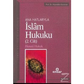 ANAHATLARIYLA İSLAM HUKUKU CILT 2 - HAYREDDIN KARAMAN