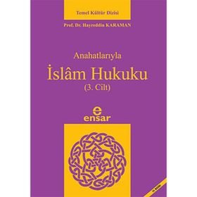 Anahatlarıyla İslam Hukuku Cilt- 3 - hayreddin kahraman