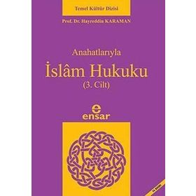 Anahatlarıyla İslam Hukuku Cilt- 3 - hayreddin kahraman