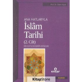 Anahatlarıyla İslam Tarihi 2 - Adem Apak