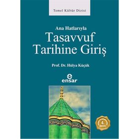 ANAHATLARIYLA İSLAM TASAVVUFU TARIHI - CAVIT SUNAR