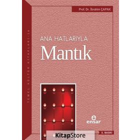 Anahatlarıyla Mantık - İbrahim Çapak