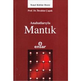 ANAHATLARIYLA MANTIK - NECIP TAYLAN