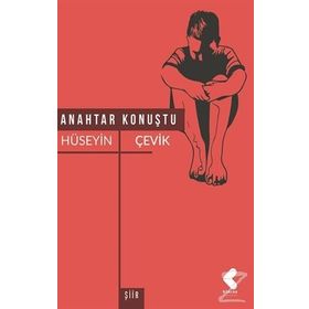 Anahtar Konuştu - Hüseyin Çevik