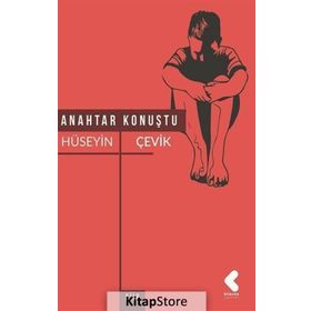 Anahtar Konuştu - Hüseyin Çevik