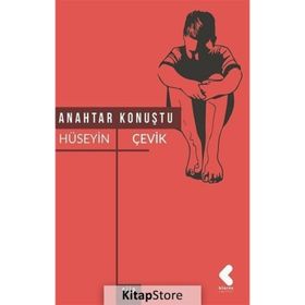 Anahtar Konuştu - Hüseyin Çevik
