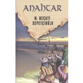 ANAHTAR - MUSTAFA NECATI SEPETÇİOĞLU