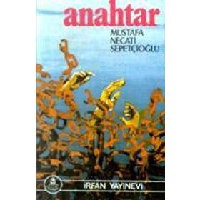 ANAHTAR - MUSTAFA NECATI SEPETÇİOĞLU