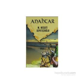 ANAHTAR - MUSTAFA NECATI SEPETÇİOĞLU