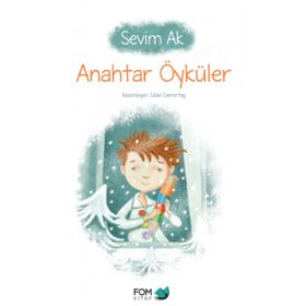 Anahtar Öyküler - Sevim Ak