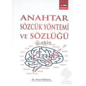 ANAHTAR SÖZCÜK YÖNTEMİ VE SÖZLÜĞÜ - ONUR KÖKSAL