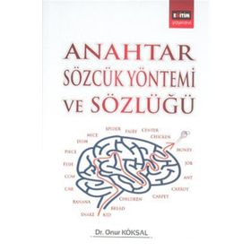 ANAHTAR SÖZCÜK YÖNTEMİ VE SÖZLÜĞÜ - ONUR KÖKSAL