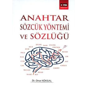 ANAHTAR SÖZCÜK YÖNTEMİ VE SÖZLÜĞÜ - ONUR KÖKSAL