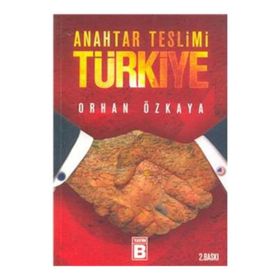 ANAHTAR TESLIMI TÜRKİYE - ORHAN ÖZKAYA