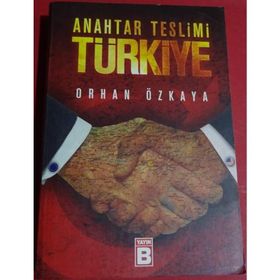 ANAHTAR TESLIMI TÜRKİYE - ORHAN ÖZKAYA