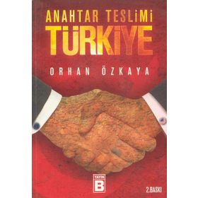 ANAHTAR TESLIMI TÜRKİYE - ORHAN ÖZKAYA