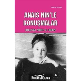 Anais Nin’le Konuşmalar - Wendy M. Dubow