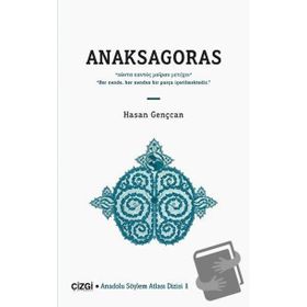 Anaksagoras - Hasan Gençcan