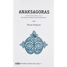 Anaksagoras - Hasan Gençcan