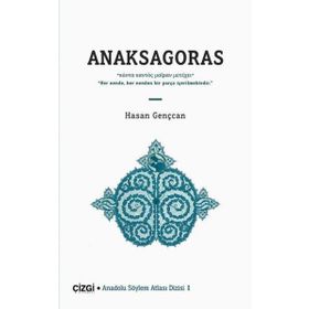Anaksagoras - Hasan Gençcan