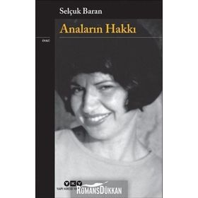 Anaların Hakkı - Selçuk Baran