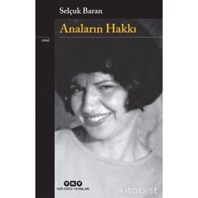 Anaların Hakkı - Selçuk Baran
