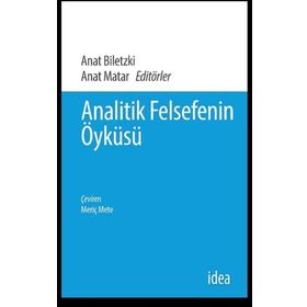 Analitik Felsefenin Öyküsü - Anat Matar