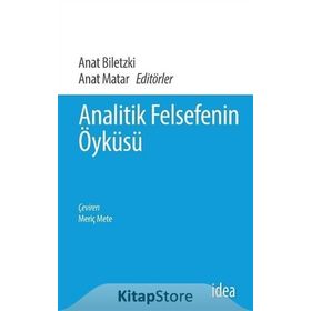 Analitik Felsefenin Öyküsü - Anat Matar
