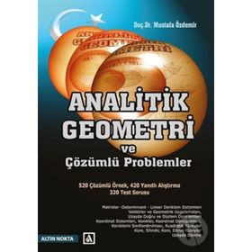 Analitik Geometri ve Çözümlü Problemler - h mustafa ozdemir