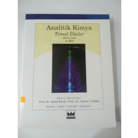 Analitik Kimya Temel İlkeler 2. Cilt - Douglas A. Skoog Esma Kılıç F. James Holler Donaldım. West Stanley R. Crouch
