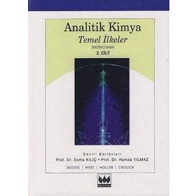 Analitik Kimya Temel İlkeler 2. Cilt - Douglas A. Skoog Esma Kılıç F. James Holler Donaldım. West Stanley R. Crouch