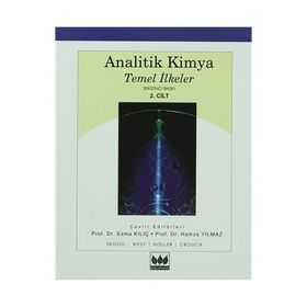 Analitik Kimya Temel İlkeler 2. Cilt - Douglas A. Skoog Esma Kılıç F. James Holler Donaldım. West Stanley R. Crouch