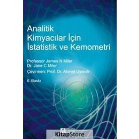 ANALITIK KİMYACILAR İÇİN İSTATİSTİK VE KEMOMETRI - JAMES N. MILER;JANE C. MILER