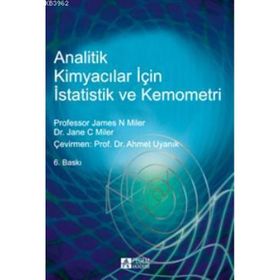 ANALITIK KİMYACILAR İÇİN İSTATİSTİK VE KEMOMETRI - JAMES N. MILER;JANE C. MILER